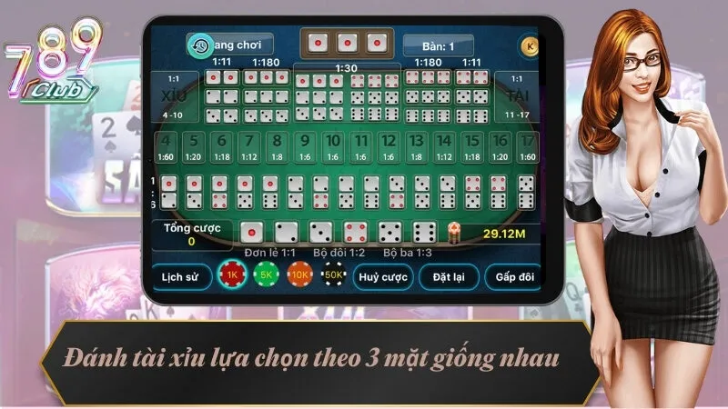 Bàn Tài Xỉu Là Gì? Chiến lược Bất Hủ Chọn Bàn Khi Chơi Game 4 Đánh tài xỉu lựa chọn theo 3 mặt giống nhau