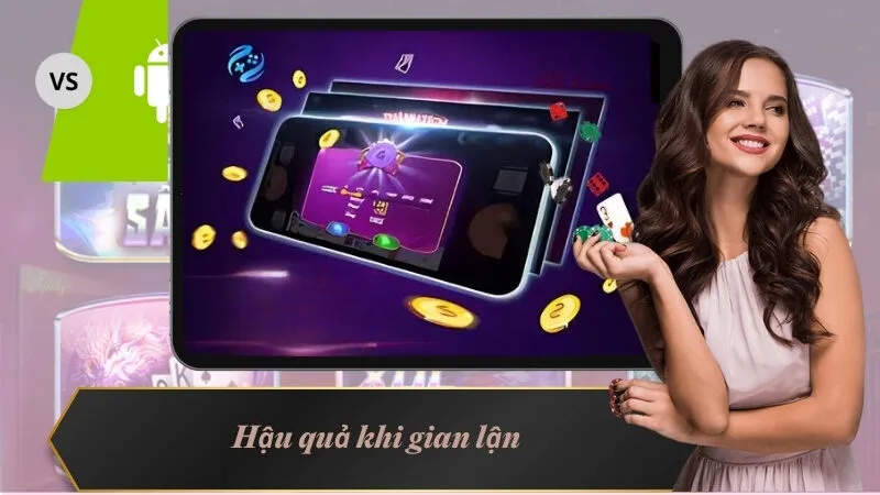 Phần Mềm Hack Tiến Lên Miền Nam - Rủi Ro Không Tưởng 4 Hậu quả khi gian lận ảnh hưởng trực tiếp đến người chơi