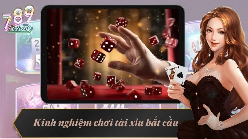Kinh Nghiệm Chơi Tài Xỉu Online Không Bao Giờ Từ Cao Thủ 5 Kinh nghiệm chơi tài xỉu bằng cách bắt cầu tại 789Club