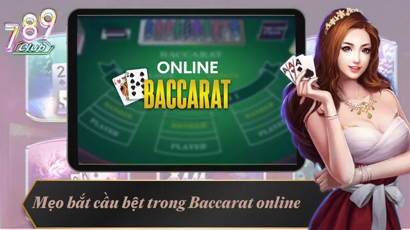 Tỷ Lệ Ra Tài Xỉu Trong Baccarat – Mẹo Bắt Cầu Bệt Dễ Thắng 5 Mẹo bắt cầu bệt trong đánh bài Baccarat online