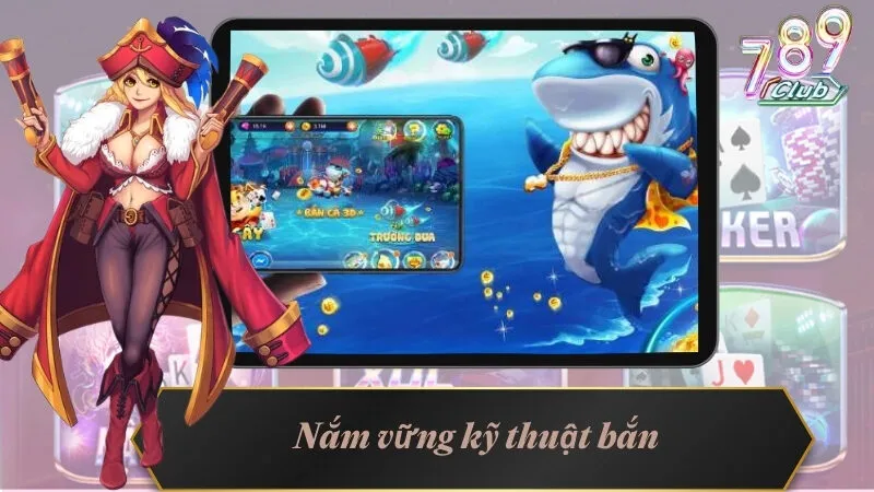 Kinh Nghiệm Chơi Bắn Cá Đổi Thưởng Bất Bại Cho Game Thủ 5 Nắm vững kỹ thuật bắn chuẩn xác nhất