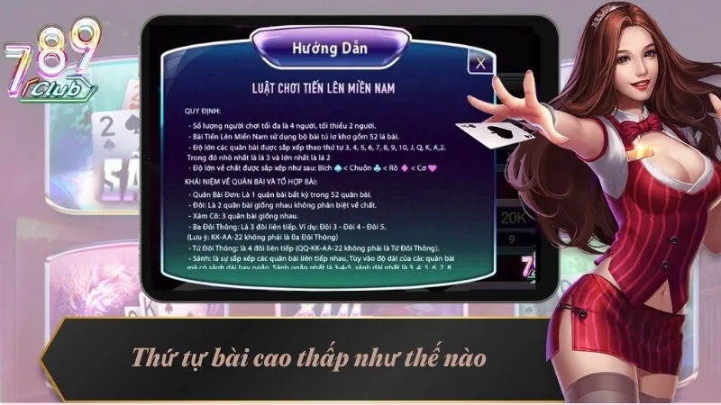 Luật Chơi Bài Tiến Lên Miền Nam - Hướng Dẫn Chi Tiết 4 Thứ tự bài cao thấp như thế nào đều được quy định rõ