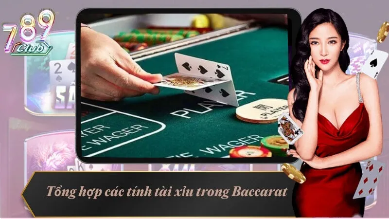 Cách Tính Tài Xỉu Trong Baccarat Không Lệch 1 Điểm Nào 4 Tổng hợp các tính tài xỉu trong Baccarat